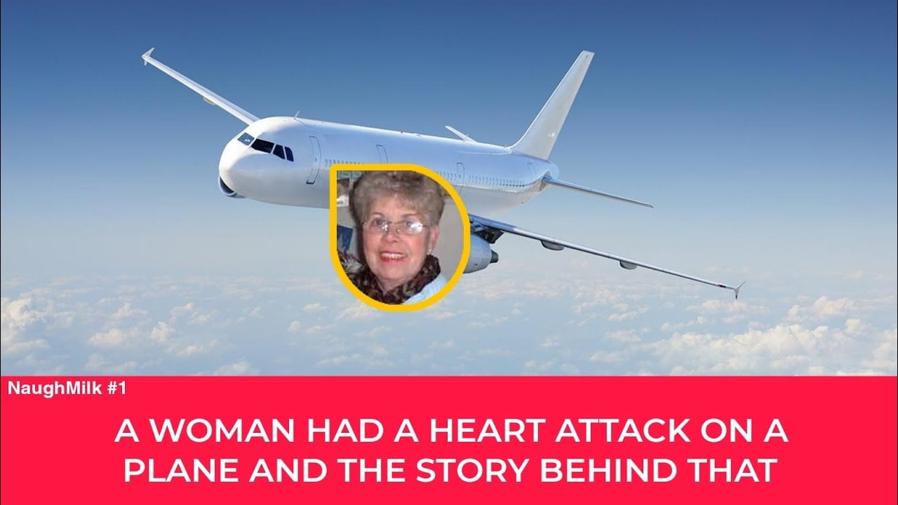 Heart Attack Woman On Plane - 15 Cardiologists On Board | Naugh Milk Facts